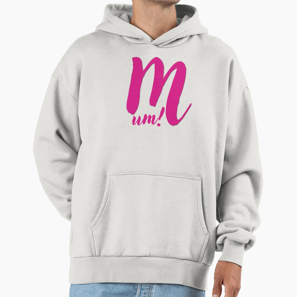 Mothers Day Mom Hoodie - Streetwear Style Men Women - T-Shirt, Sweatshirt, Hoodie
