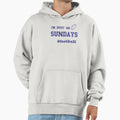 Im Busy Sundays Football Hoodie - Trendy Graphic for Adults - T-Shirt, Sweatshirt, Hoodie