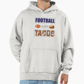 Football And Tacos T-Shirt - Casual Everyday Wear for Adults - T-Shirt, Sweatshirt, Hoodie