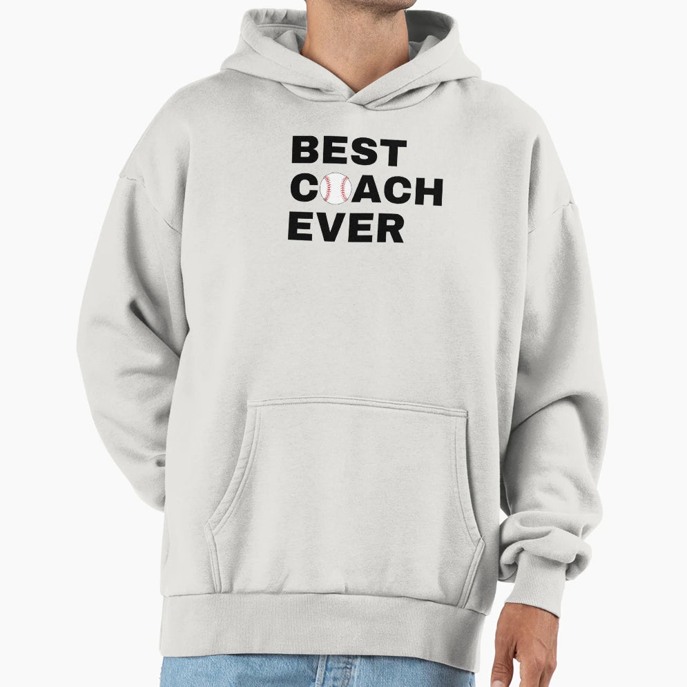 Best Coach Ever Baseball Black Hoodie - Trendy Graphic Unisex - T-Shirt, Sweatshirt, Hoodie