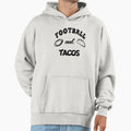 Football And Tacos Best Seller Football Hoodie - Graphic Print Men Women - T-Shirt, Sweatshirt, Hoodie
