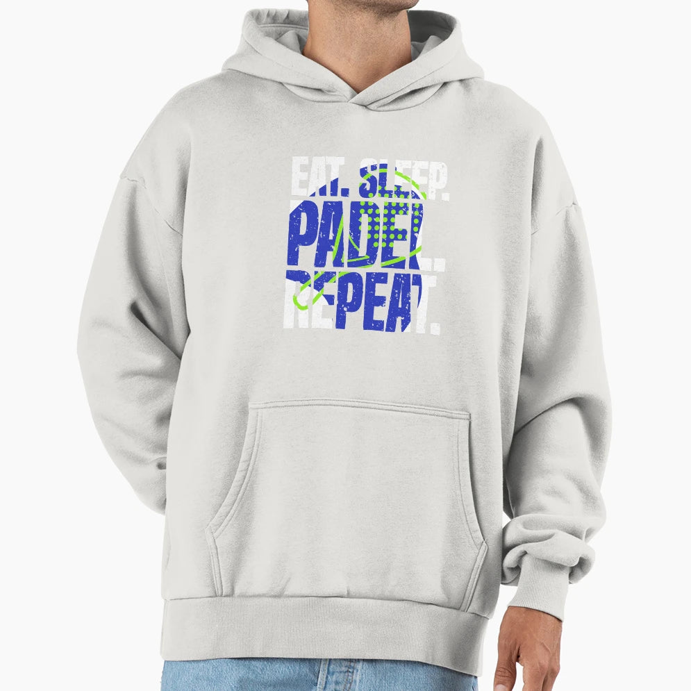 Eat Sleep Padel Repeat Sports Game Fan Hoodie - Trendy Graphic Men Women - T-Shirt, Sweatshirt, Hoodie