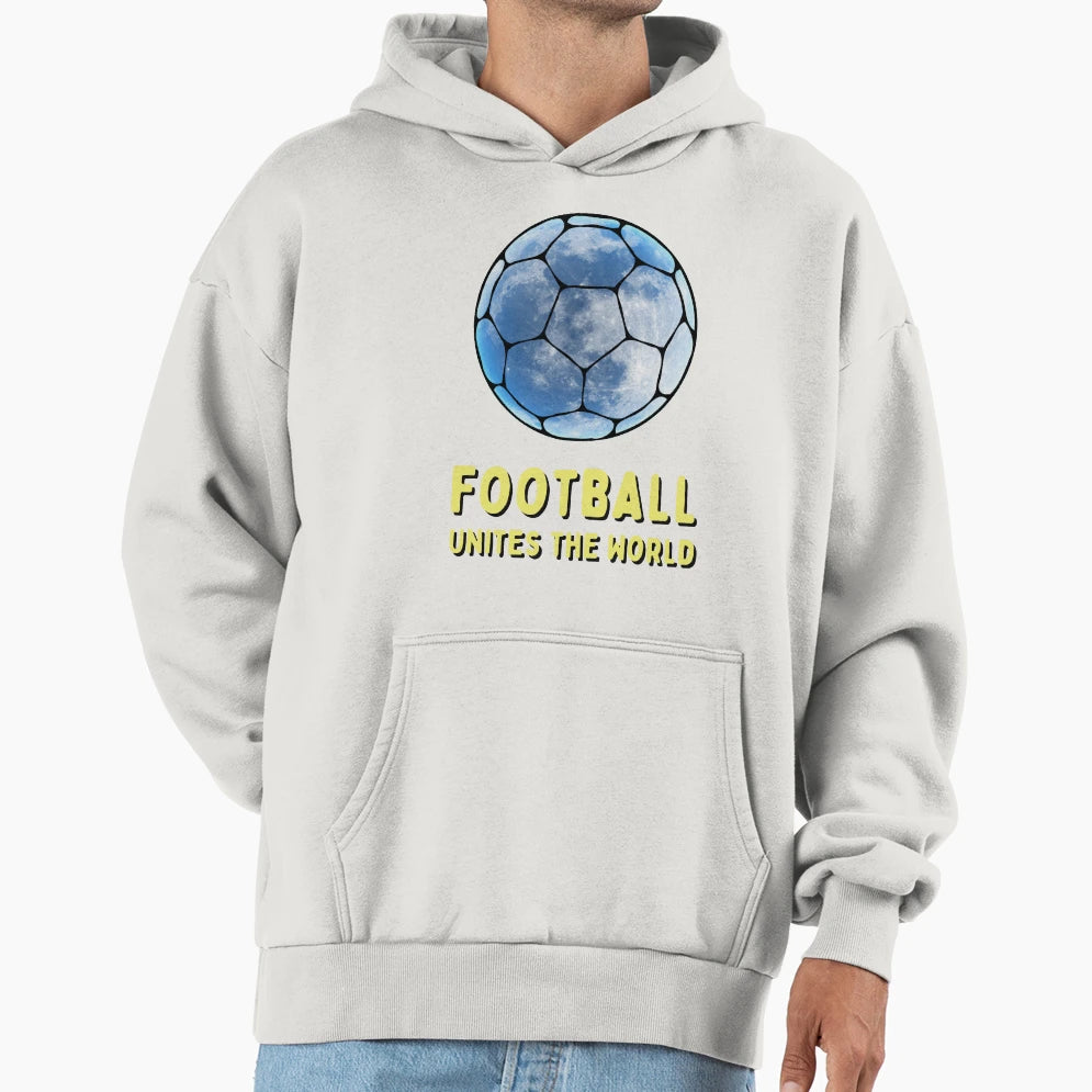 Football Unites World Hoodie - Aesthetic Graphic Unisex - T-Shirt, Sweatshirt, Hoodie