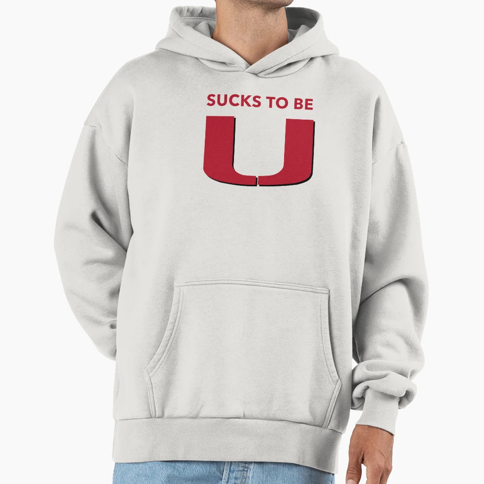 Sucks To Be U Garnet Florida State T-Shirt - Casual Everyday Wear Unisex - T-Shirt, Sweatshirt, Hoodie