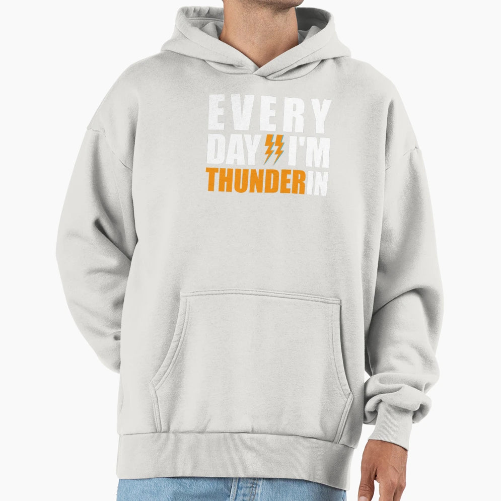 Everyday Thunderin Bold Basketball Hoodie - Unique Graphic for Adults - T-Shirt, Sweatshirt, Hoodie