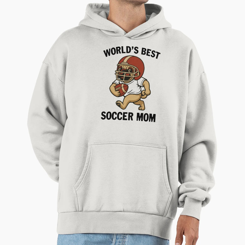 Worlds Best Soccer Mom Hoodie - Minimalist Print for Adults - T-Shirt, Sweatshirt, Hoodie