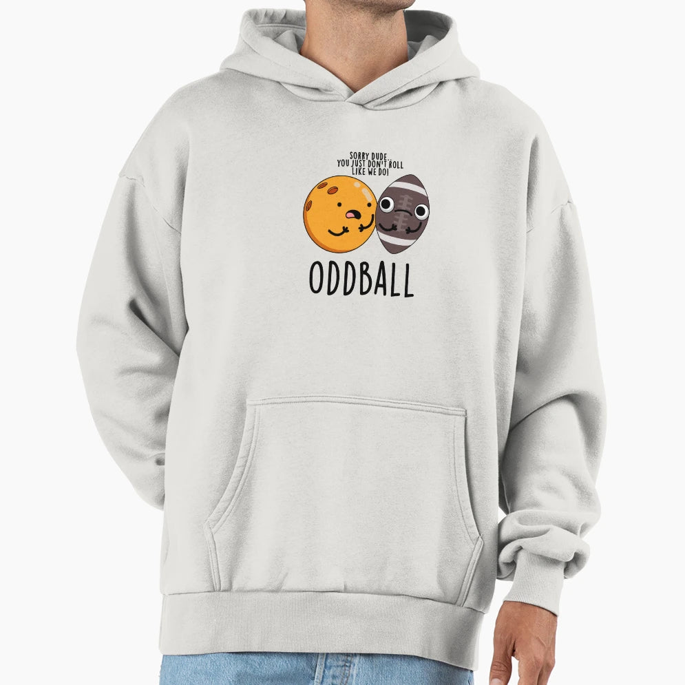 Oddball Funny Football Puns Hoodie - Trendy Graphic for Adults - T-Shirt, Sweatshirt, Hoodie