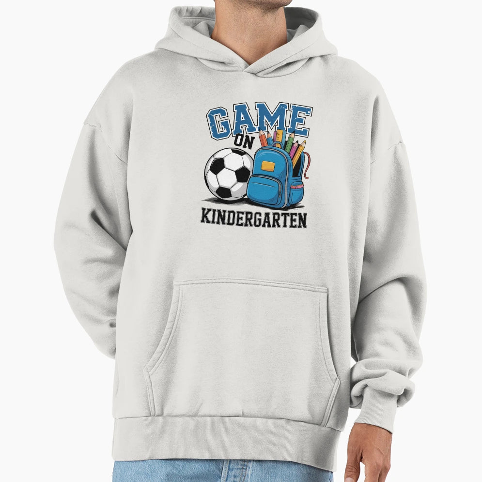 Games Kindergarten Soccer Lover First Day Hoodie - Streetwear Style Unisex - T-Shirt, Sweatshirt, Hoodie