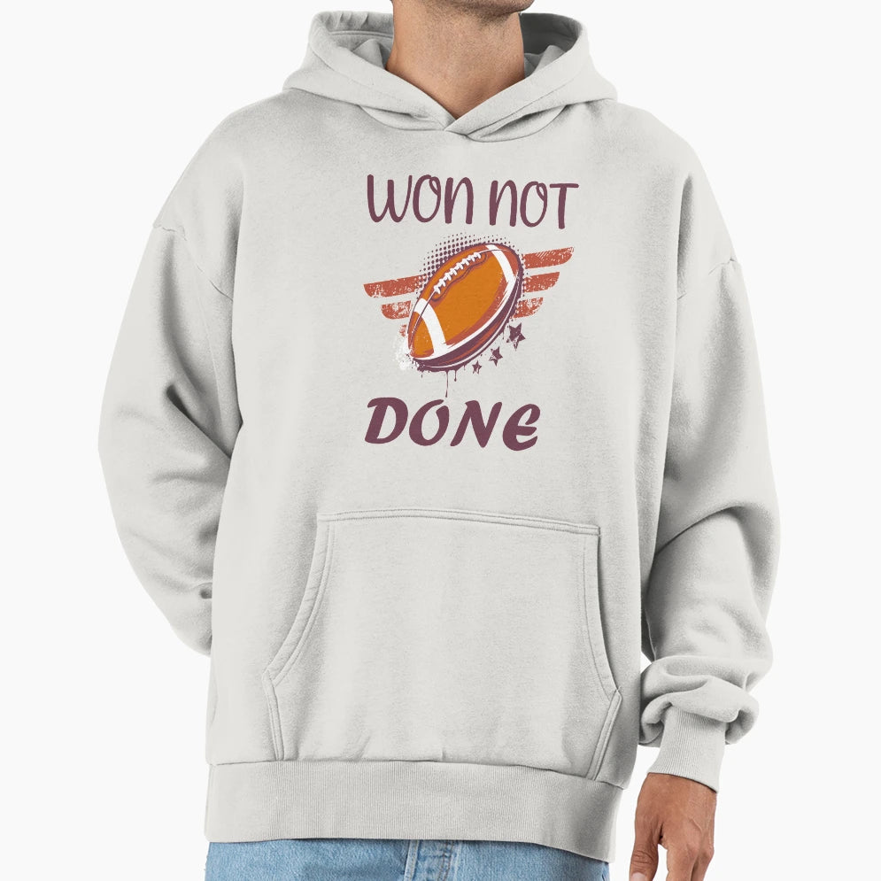 Won Not Done Football American Lovers Hoodie - Minimalist Print Men Women - T-Shirt, Sweatshirt, Hoodie