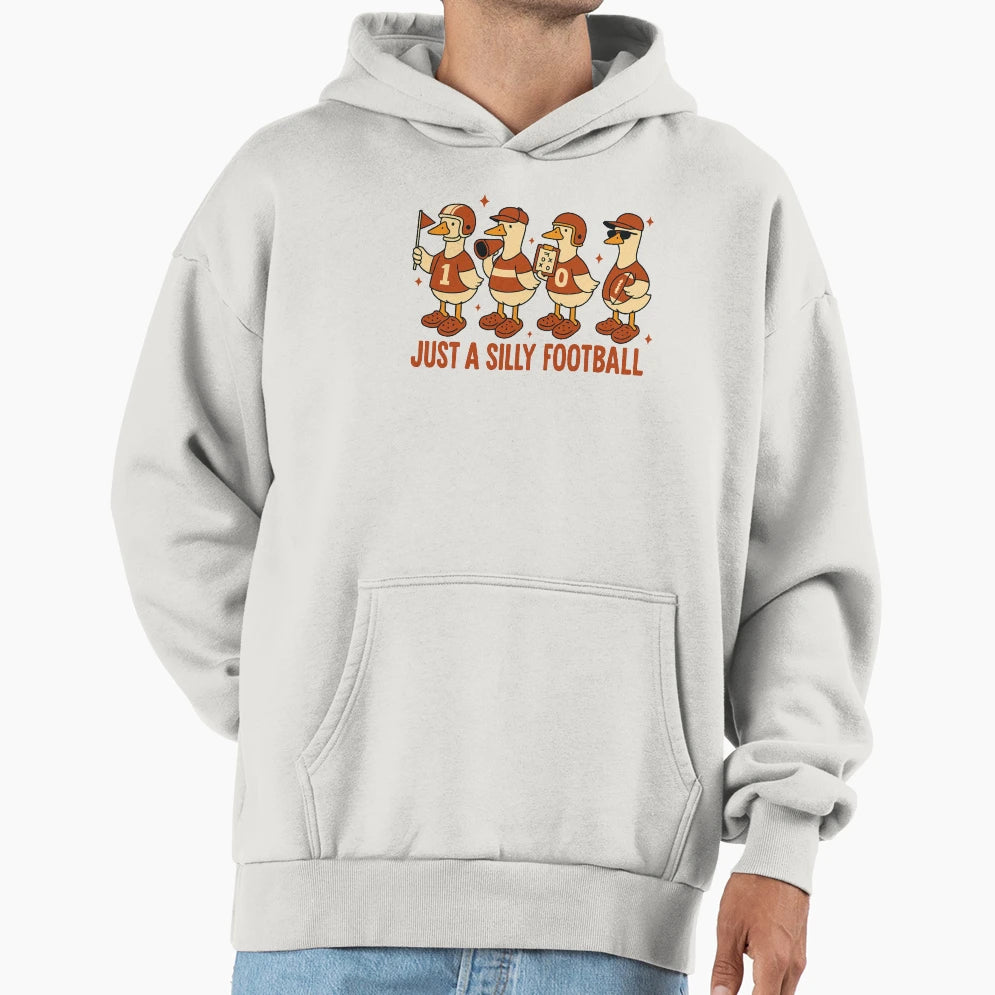 Just Silly Football Hoodie - Aesthetic Graphic for Adults - T-Shirt, Sweatshirt, Hoodie