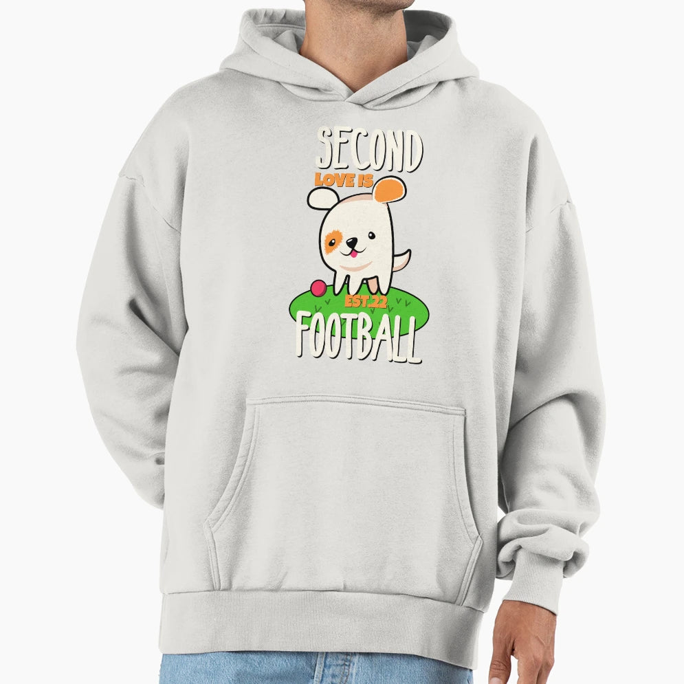 Second Love Is Footbal Hoodie - Fun Novelty Design Unisex - T-Shirt, Sweatshirt, Hoodie