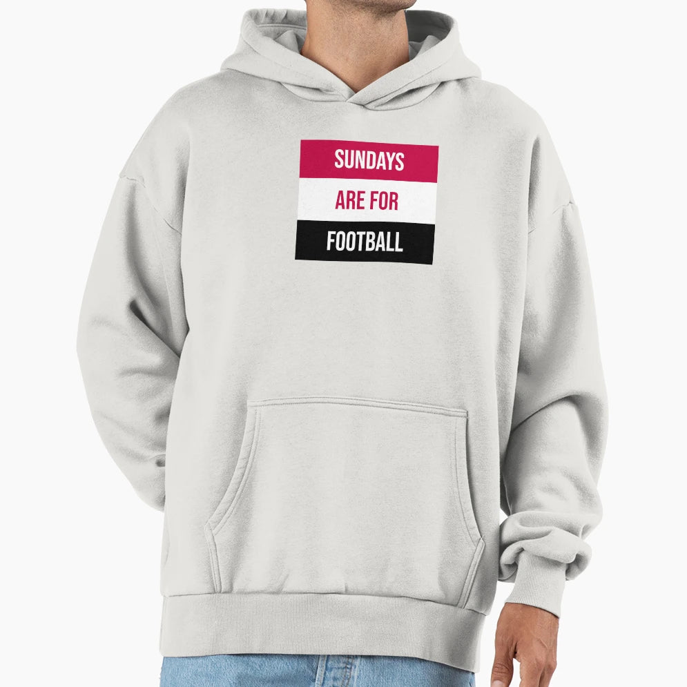 Sundays Are Football Hoodie - Novelty Apparel for Adults - T-Shirt, Sweatshirt, Hoodie