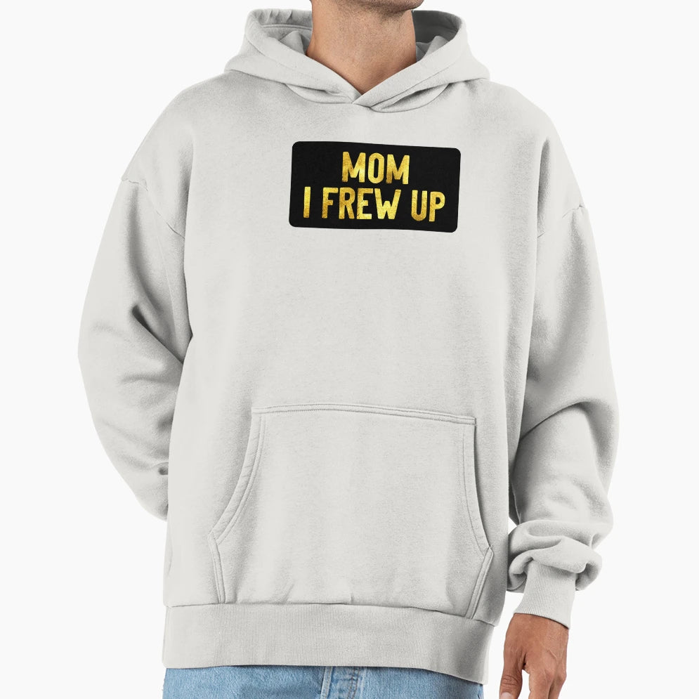 Mom I Frew Up Funny Helmet Hoodie - Novelty Apparel Men Women - T-Shirt, Sweatshirt, Hoodie