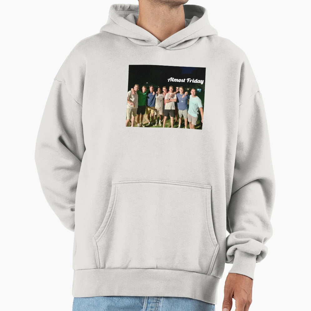 Almost Friday Hoodie - Graphic Print for Adults - T-Shirt, Sweatshirt, Hoodie