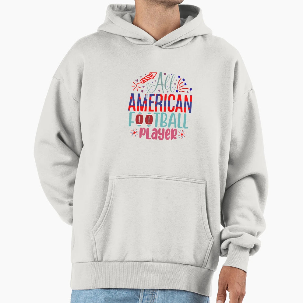 All American Football Player Hoodie - Casual Everyday Wear Unisex - T-Shirt, Sweatshirt, Hoodie