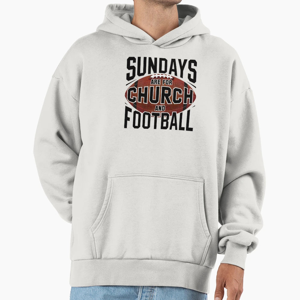 Sundays Church And Football Christian Hoodie - Novelty Apparel Men Women - T-Shirt, Sweatshirt, Hoodie