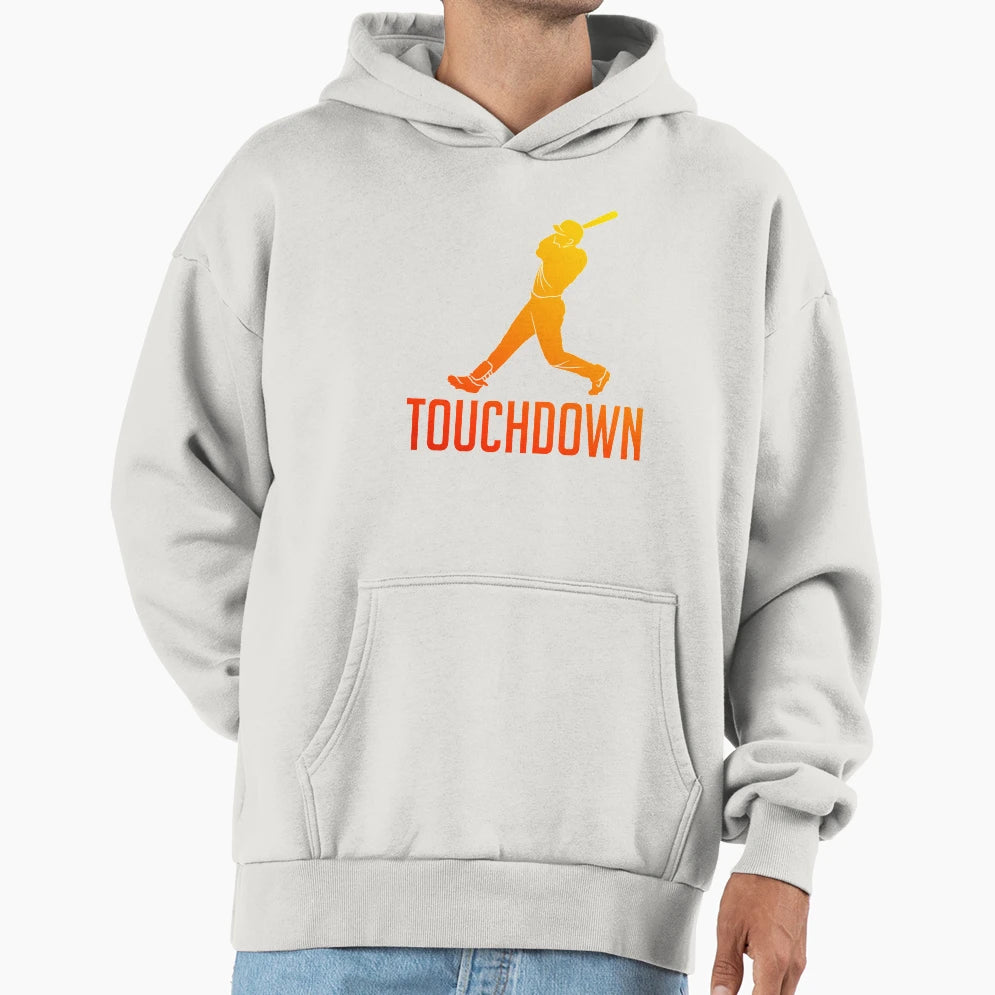 Touchdown Funny Baseball Hoodie - Graphic Print for Adults - T-Shirt, Sweatshirt, Hoodie