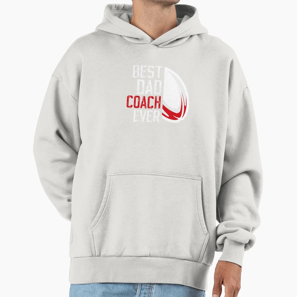 Best Dad Coach Ever Rugby Coach Hoodie - Unique Graphic for Adults - T-Shirt, Sweatshirt, Hoodie