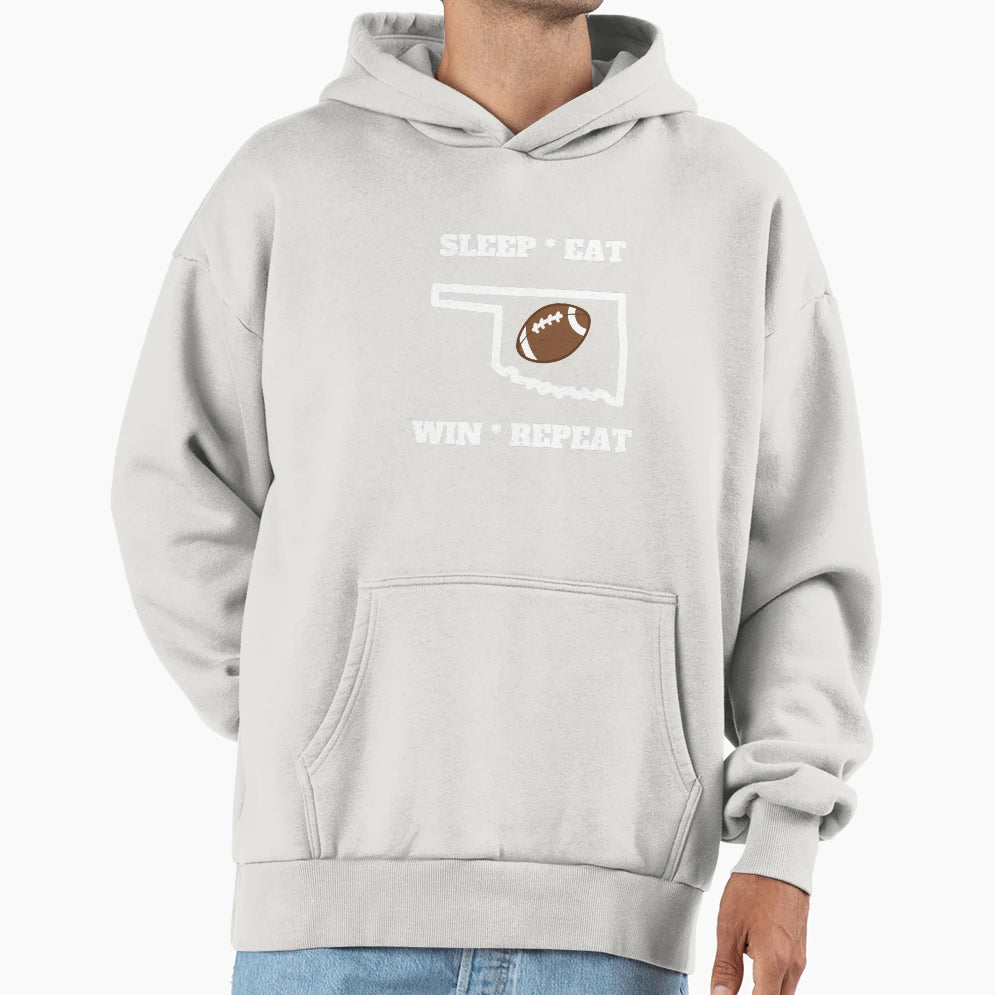 Sleep Eat Win Repeat Oklahoma Hoodie - Casual Everyday Wear Unisex - T-Shirt, Sweatshirt, Hoodie