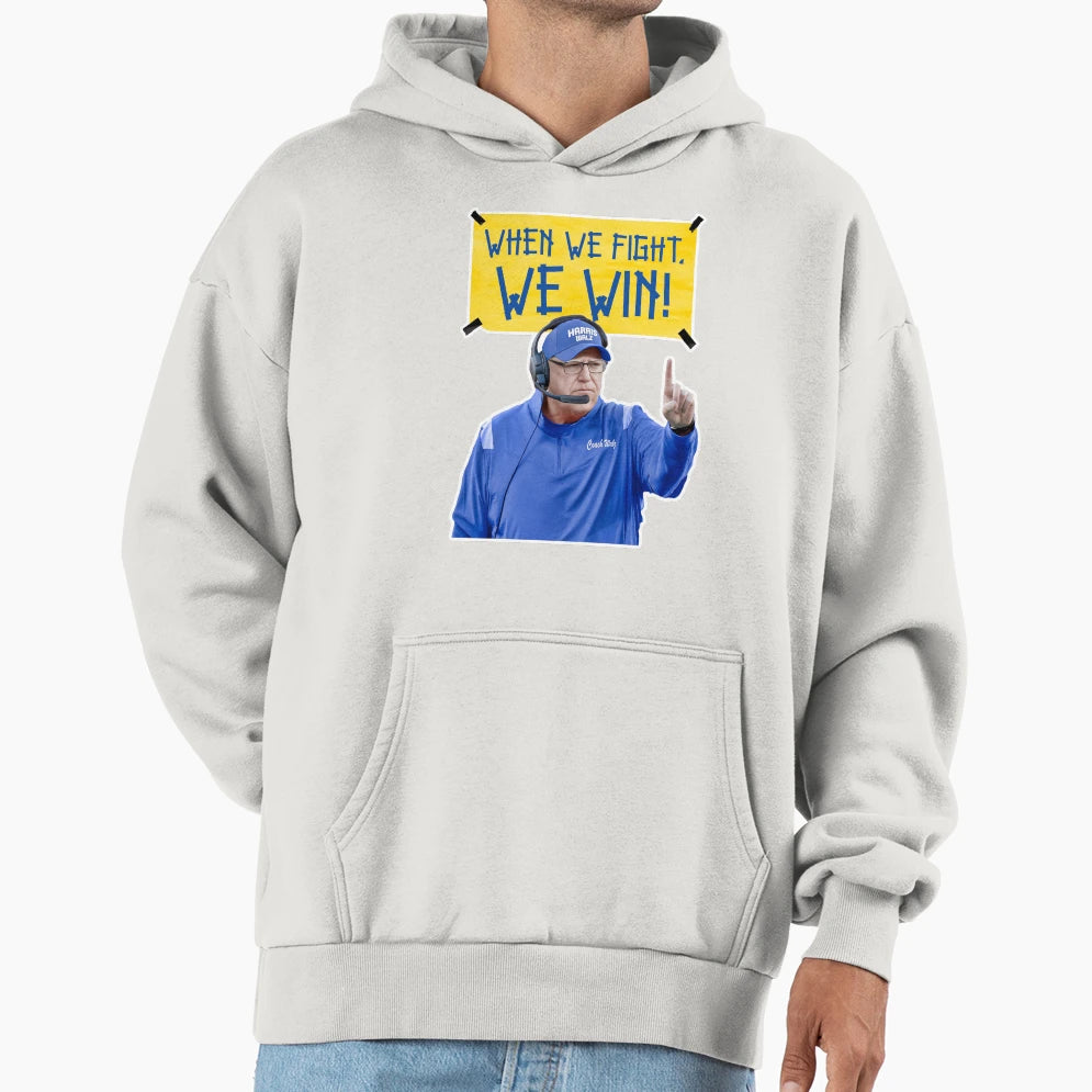 Coach Walz When We Fight We Win Hoodie - Trendy Graphic Unisex - T-Shirt, Sweatshirt, Hoodie