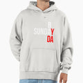 Sunday Badday Hoodie - Trendy Graphic Men Women - T-Shirt, Sweatshirt, Hoodie