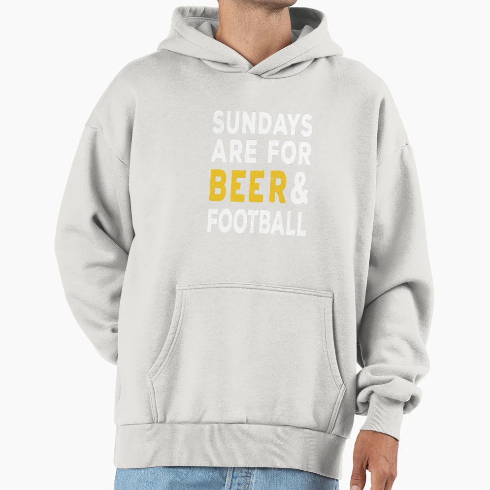 Sundays Are Beer And Football Hoodie - Streetwear Style Men Women - T-Shirt, Sweatshirt, Hoodie