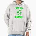 Footballer Legends Soccer T-Shirt - Fun Novelty Design Unisex - T-Shirt, Sweatshirt, Hoodie