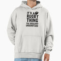 American Football Its Rugby Thing You Hoodie - Graphic Print Men Women - T-Shirt, Sweatshirt, Hoodie