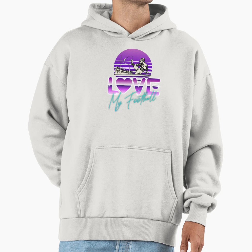 I Love My Football Is Available Lot Hoodie - Aesthetic Graphic for Adults - T-Shirt, Sweatshirt, Hoodie