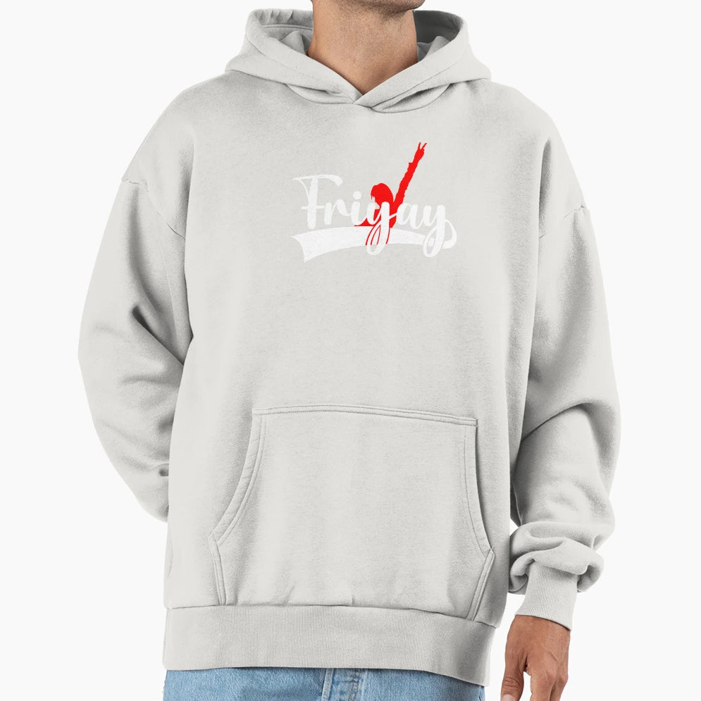 Friday Weekend Friyay Best Day Hoodie - Custom Art Print Men Women - T-Shirt, Sweatshirt, Hoodie