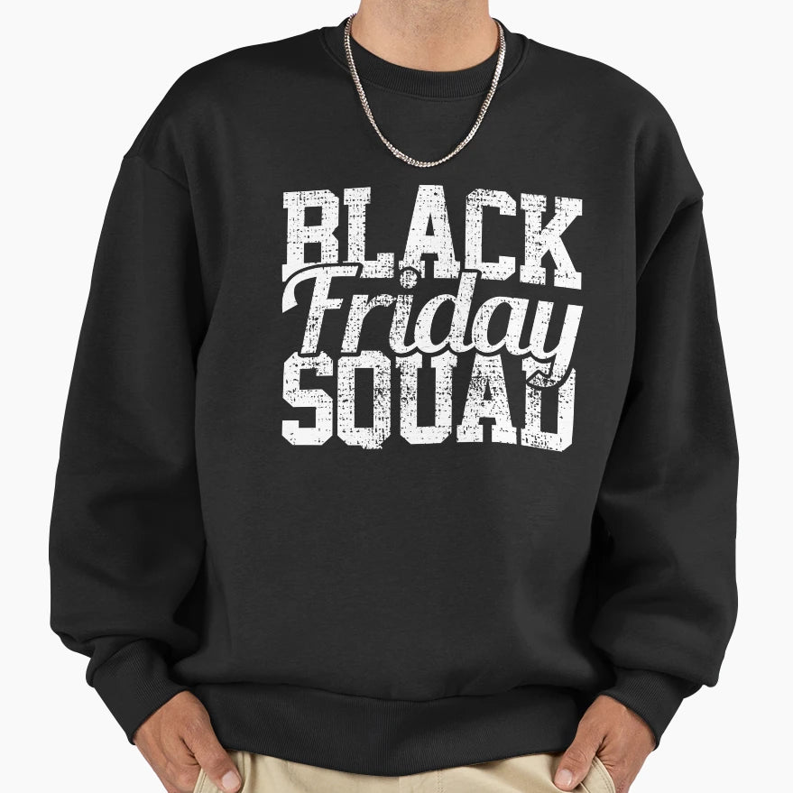Black Friday Squad Sweatshirt - Aesthetic Graphic Men Women - T-Shirt, Sweatshirt, Hoodie