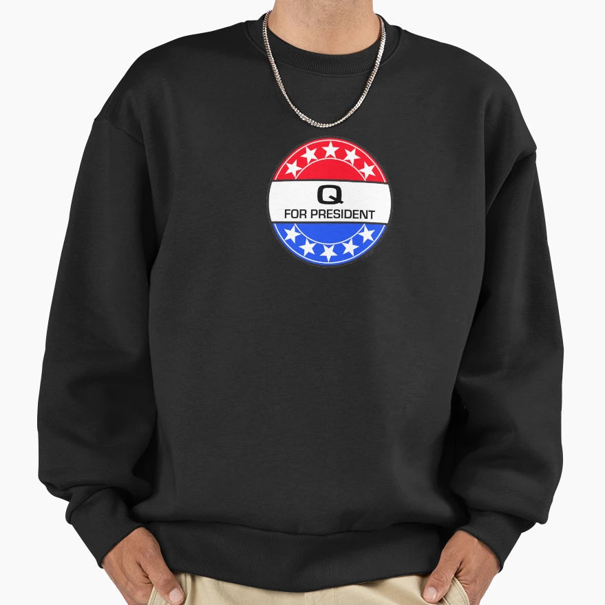 Q President Sweatshirt - Streetwear Style for Adults - T-Shirt, Sweatshirt, Hoodie