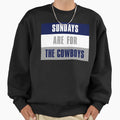 Sundays Are Cowboys Dallas Cowboys Sweatshirt - Unique Graphic Men Women - T-Shirt, Sweatshirt, Hoodie