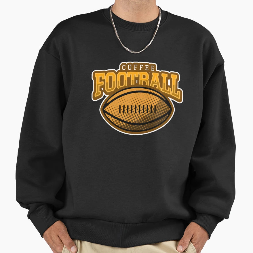 Coffee And Football Sweatshirt - Minimalist Print Men Women - T-Shirt, Sweatshirt, Hoodie