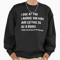 You Landing Our Mom Bonus Thanks Sweatshirt - Unique Graphic Unisex - T-Shirt, Sweatshirt, Hoodie