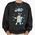 Fathers Blueys Dad Mum Love Sweatshirt - Streetwear Style for Adults - T-Shirt, Sweatshirt, Hoodie