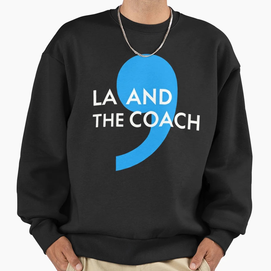 Harris Walz 2024 Comma La And Coach Sweatshirt - Minimalist Print Unisex - T-Shirt, Sweatshirt, Hoodie