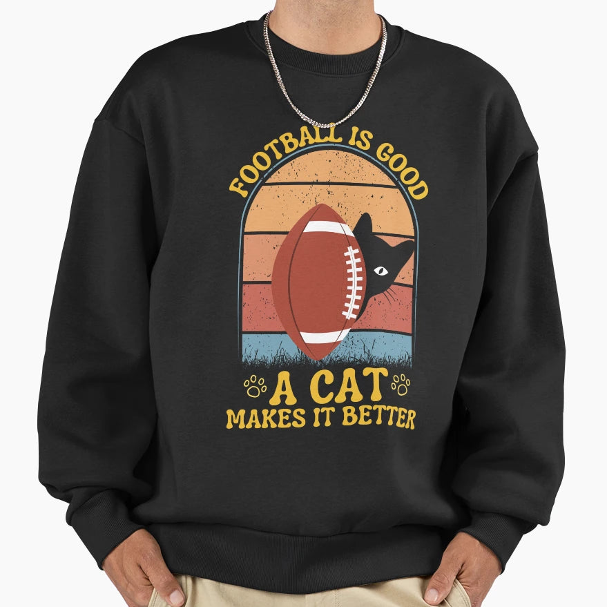 Funny Football Cats Lover Sweatshirt - Fun Novelty Design Unisex - T-Shirt, Sweatshirt, Hoodie