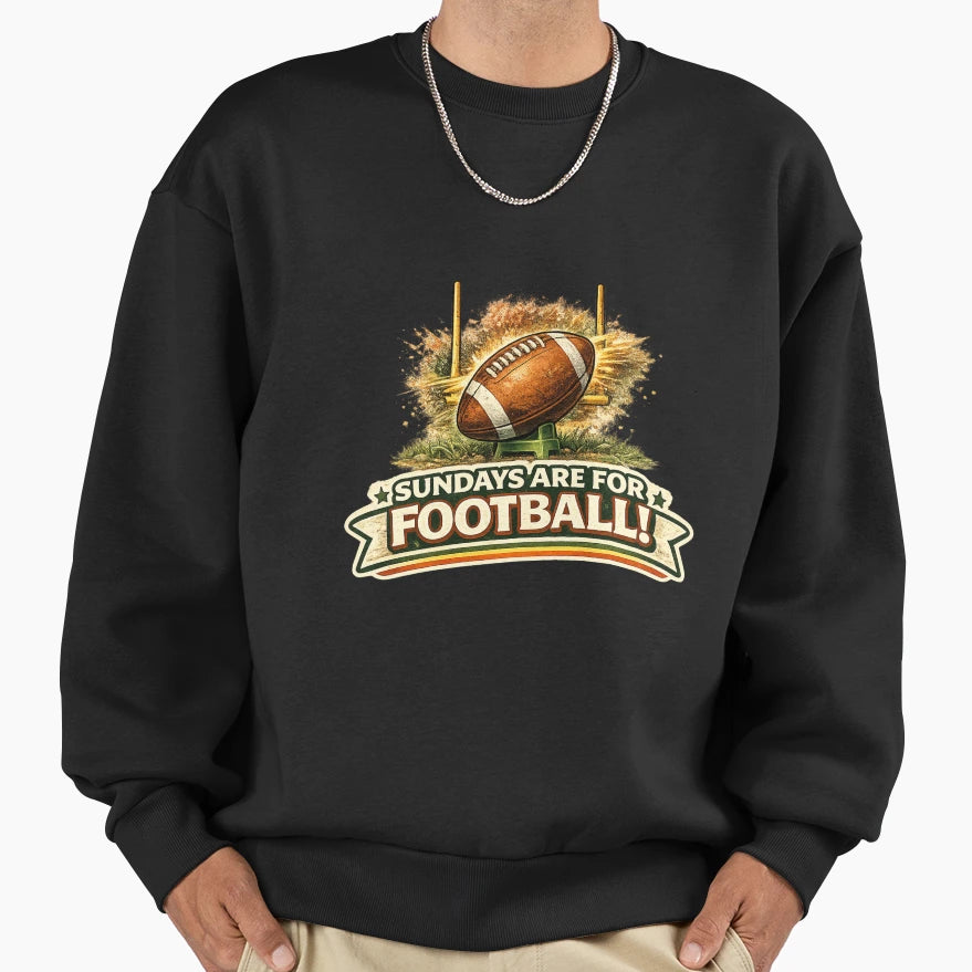 Sundays Are Football Sports Sweatshirt - Trendy Graphic Men Women - T-Shirt, Sweatshirt, Hoodie