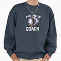 Put Me Coach Jim Carrey Hugh Jackmans T-Shirt - Streetwear Style Men Women - T-Shirt, Sweatshirt, Hoodie