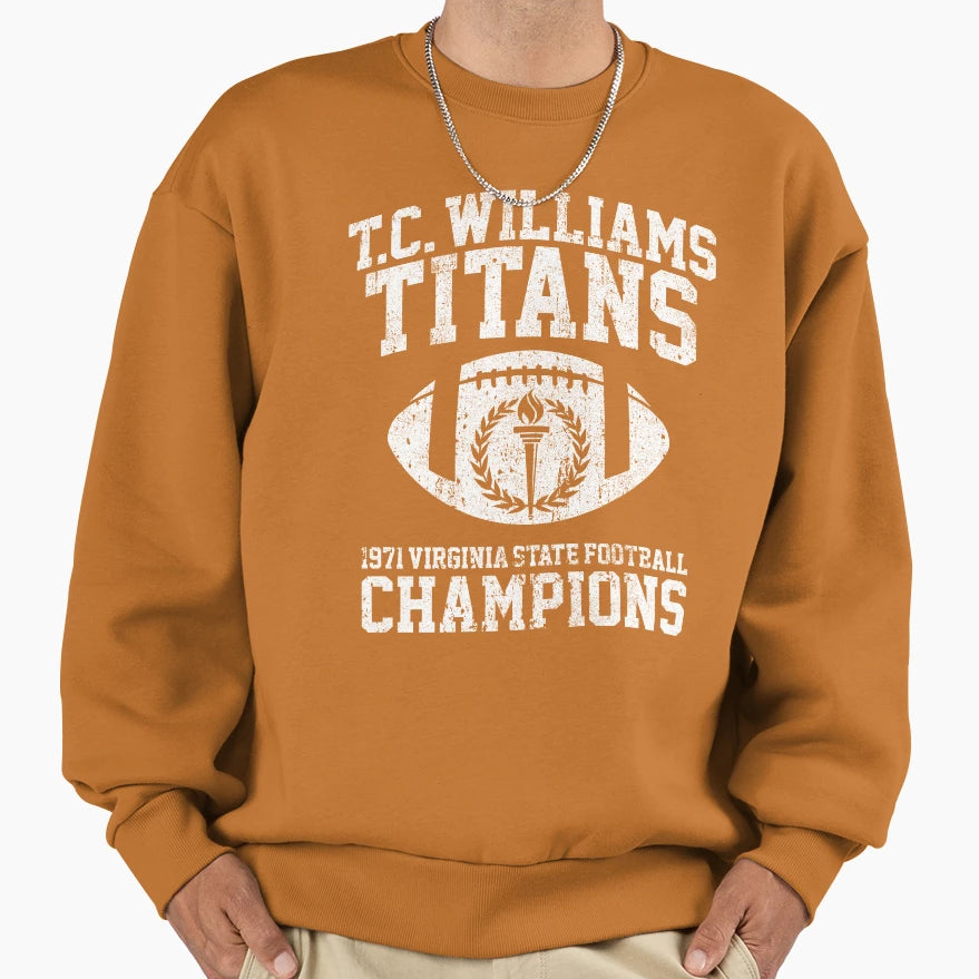 T C Williams Titans 1971 Sweatshirt - Fun Novelty Design Men Women - T-Shirt, Sweatshirt, Hoodie