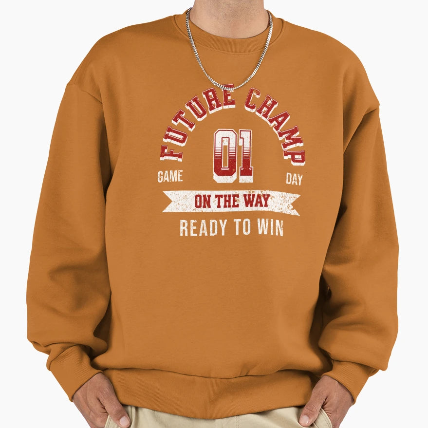 Future Champ Way Unique Sweatshirt - Unique Graphic Men Women - T-Shirt, Sweatshirt, Hoodie