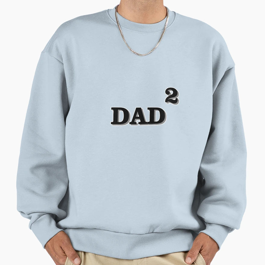 Dad Dad Two Daddy Fathers Day Gift Sweatshirt - Minimalist Print Unisex - T-Shirt, Sweatshirt, Hoodie