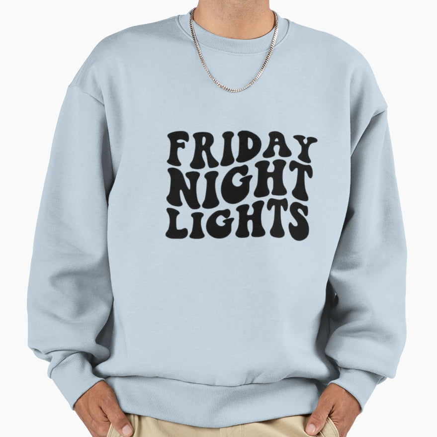 Friday Night And Stadium Lights Sweatshirt - Fun Novelty Design Unisex - T-Shirt, Sweatshirt, Hoodie