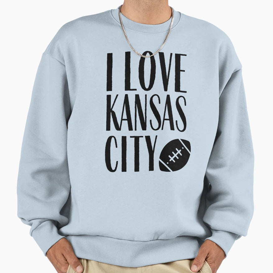 I Love Kansas City Kc Football Sweatshirt - Trendy Graphic Men Women - T-Shirt, Sweatshirt, Hoodie