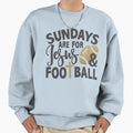 Sundays Are Jesus And Football Sweatshirt - Streetwear Style Unisex - T-Shirt, Sweatshirt, Hoodie
