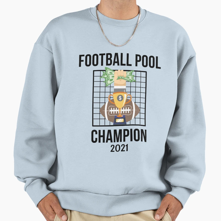 Football Pool Champion 2021 Sweatshirt - Aesthetic Graphic for Adults - T-Shirt, Sweatshirt, Hoodie