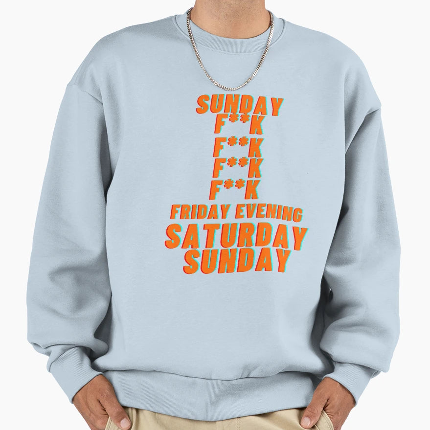 Week Forecast Weekend Party Night Lover Sweatshirt - Novelty Apparel Unisex - T-Shirt, Sweatshirt, Hoodie