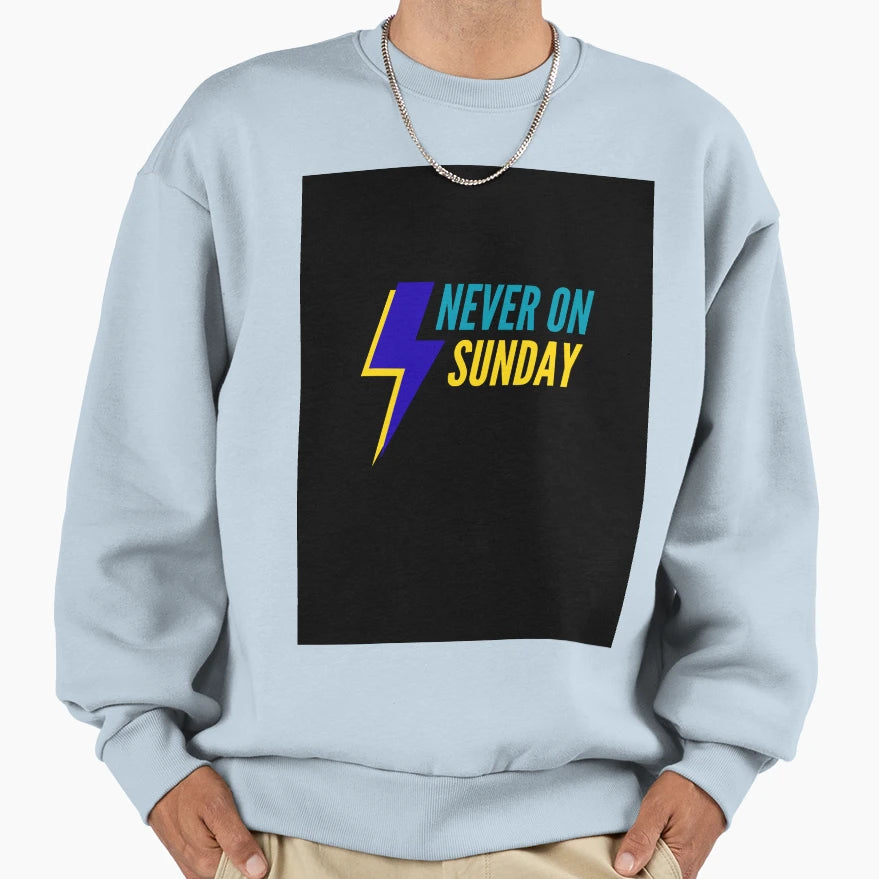 Never Sunday Funny Lightning Sweatshirt - Unique Graphic Men Women - T-Shirt, Sweatshirt, Hoodie