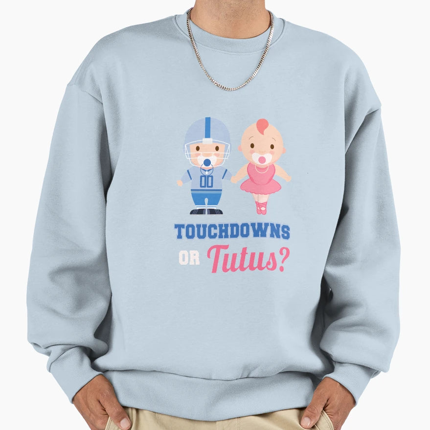 Touchdown Or Tutu Gender Reveal T-Shirt - Streetwear Style Men Women - T-Shirt, Sweatshirt, Hoodie